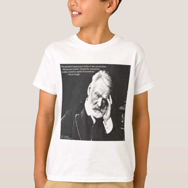 Victor Hugo & Happiness Zitat Geschenke T-Shirts e (Vorderseite)
