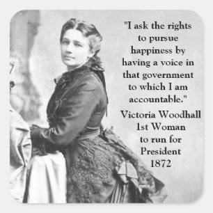 Victoria Woodhull 1. Frau Präsidentschaftskandidat Quadratischer Aufkleber