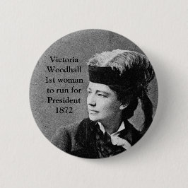 Victoria Woodhull 1. Frau US-Präsident Kandidat Button