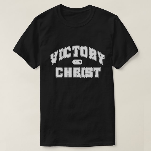 Victory Is in Christ | Christian Varsity style  T-Shirt (Design vorne)