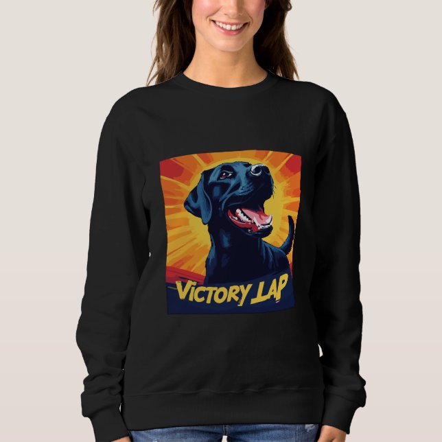 Victory Lap Black Labrador Sweatshirt - Dog Lover  (Vorderseite)
