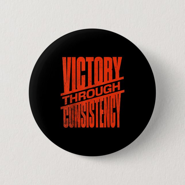Victory Through Consistency Motivational Insration Button (Vorderseite)