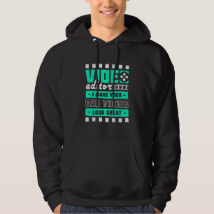 Video Editor Ich mache schlechte Videos großartig Hoodie