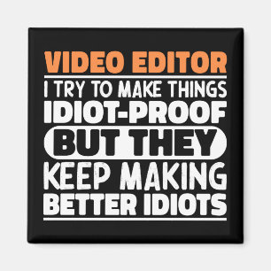 Video Editor Ich versuche Dinge zu machen Lustige  Magnet
