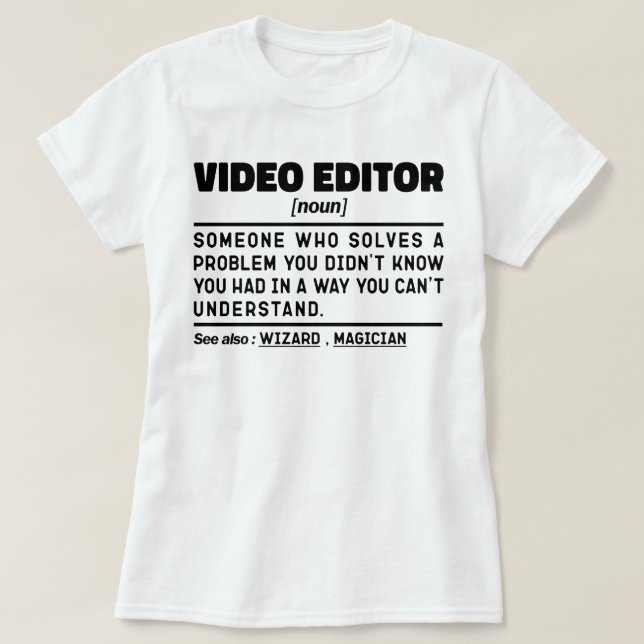 Video Editor Noun Definition Filmmaking Spezialist T-Shirt (Design vorne)