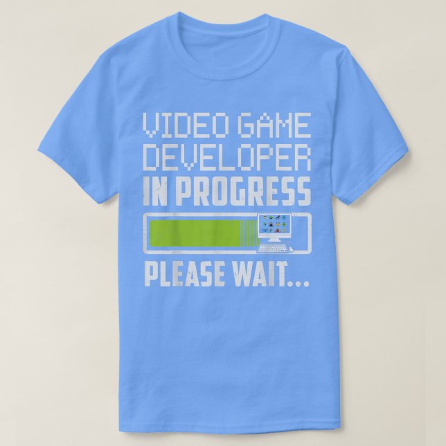 Video Game Developer im Gange Bitte warten  T-Shirt (Design vorne)