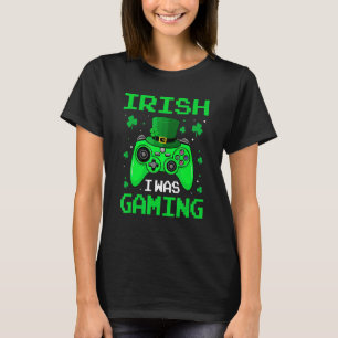 Video Game Irish Ich spielte glücklich St Patricks T-Shirt
