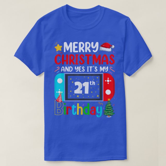 Video Game Lover Merry Christmas Yes It's My 21th  T-Shirt (Design vorne)
