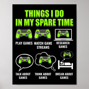 Video Game Player Funny Dings, die ich in meinen S Poster