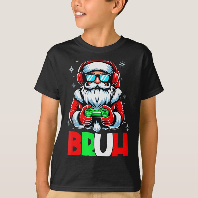 Video Game Santa Xmas Bruh Christmas Gamer Boys Me T-Shirt (Vorderseite)