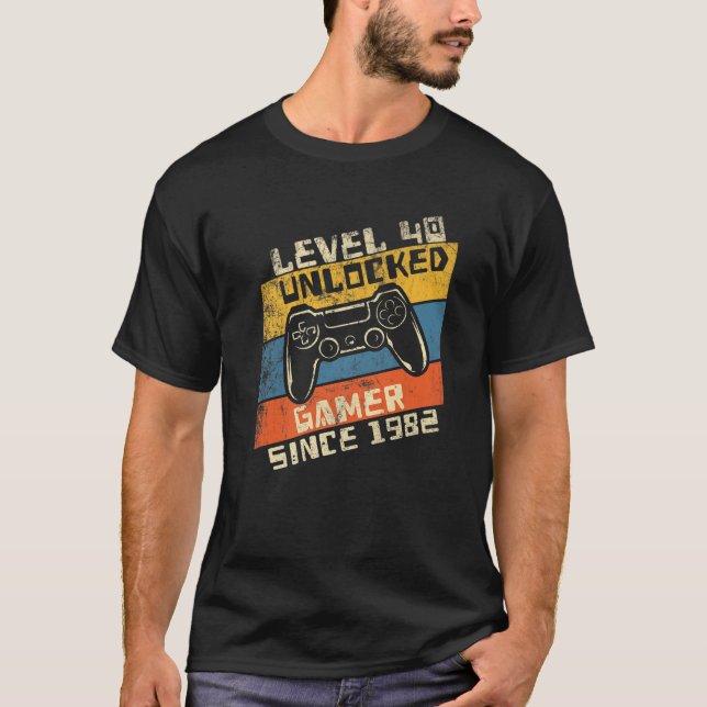 Video Gamer 40Th Birthday Level 40 Unlocked 1982 T-Shirt (Vorderseite)