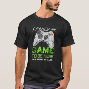 Video Games Controller Ich habe mein Spiel angehal T-Shirt