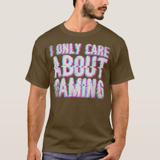 Video Games Player Ich schätze Gaming Glitch nur T-Shirt