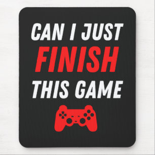 Video Gaming Funny Kann ich dieses Spiel beenden? Mousepad