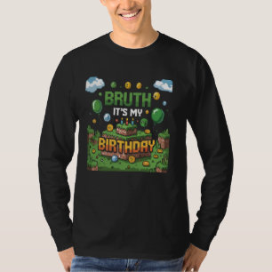 Video-Spiel-Geburtstagsdekorationen Bday Bruh Ist  T-Shirt