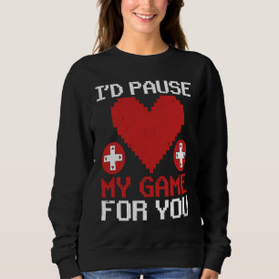 Video-Spiele-Valentinstag-Gamer Ich würde mein Spi Sweatshirt