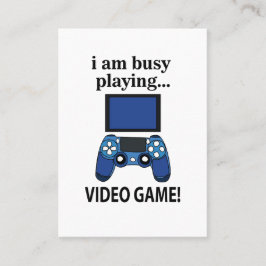 Videospiel Ich bin beschäftigt Videospiel zu spiel Visitenkarte