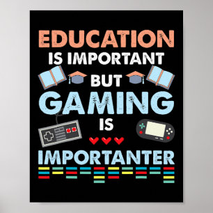 Videospiel T Shirt Bildung ist wichtig, aber Gami Poster