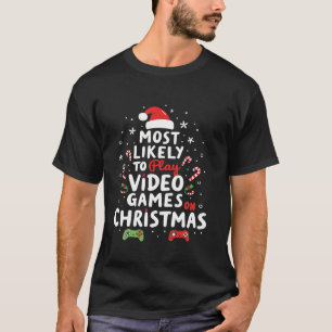 Videospiele, die am ehesten Videospiele auf Chr sp T-Shirt