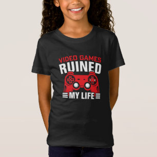 Videospiele haben mein Leben ruiniert, das Leben d T-Shirt