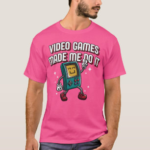 Videospiele haben mich dazu gebracht Lustiger Game T-Shirt