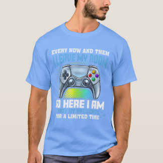 Videospiele immer wenn ich mein Zimmer verlasse Ga T-Shirt