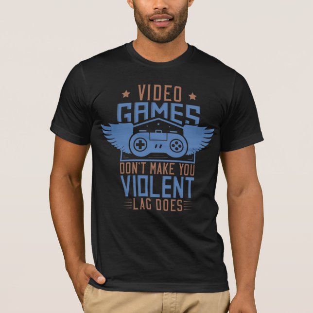Videospiele machen Sie nicht gewalttätig T-Shirt (Vorderseite)