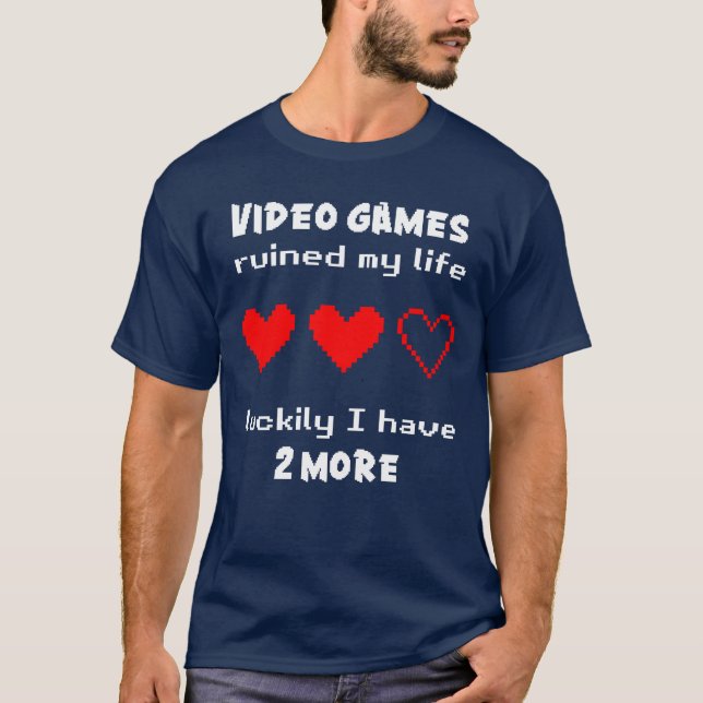 Videospiele ruinierten mein Leben T-Shirt (Vorderseite)
