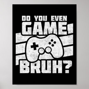 Videospiele spielen - PC-Konsole Gaming - Lustiges Poster