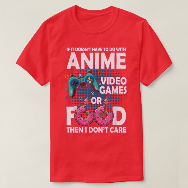 Videospiele von Anime oder Lebensmitteln  T-Shirt (Design vorne)