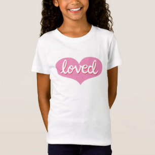 Viel geliebt - angepasste Mädchen T-Shirt