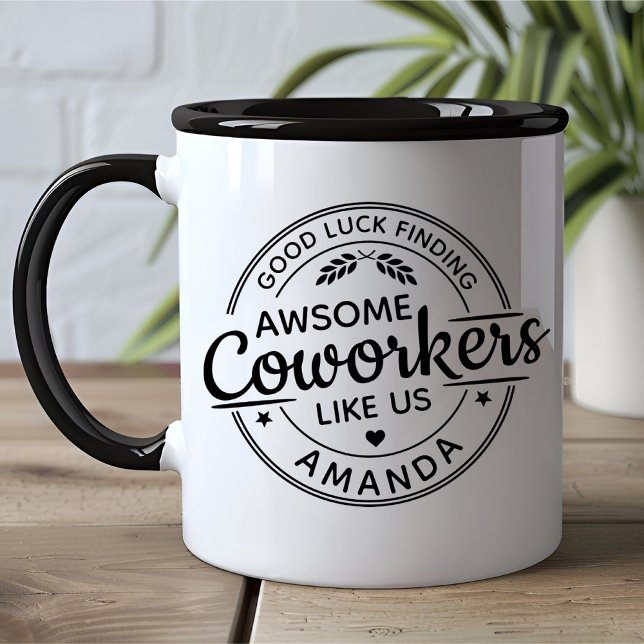 Viel Glück beim Finden besserer Kollegen sarkastis Tasse (Von Creator hochgeladen)