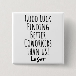 Viel Glück finden bessere Mitarbeiter als US Squar Button