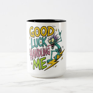 Viel Glück im Umgang mit mir seltsame lächelnde Kr Zweifarbige Tasse