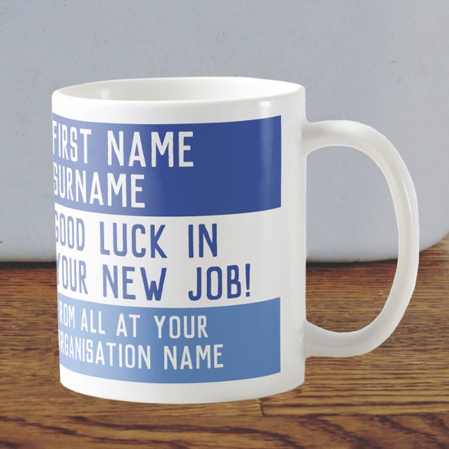 Viel Glück in Ihrem neuen Job Kaffeetasse (Von Creator hochgeladen)