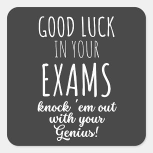 viel Glück in Ihren Prüfungen Quadratischer Aufkleber