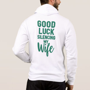 Viel Glück Silencing my Ehefrau - Fett Funny Quote Hoodie