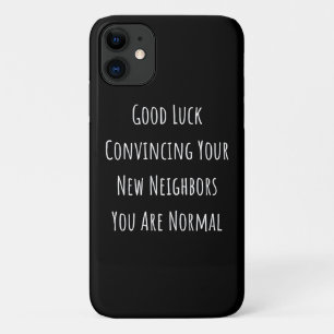 Viel Glück überzeugen Sie Ihre neuen Nachbarn Case-Mate iPhone Hülle
