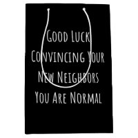 Viel Glück überzeugen Sie Ihre neuen Nachbarn