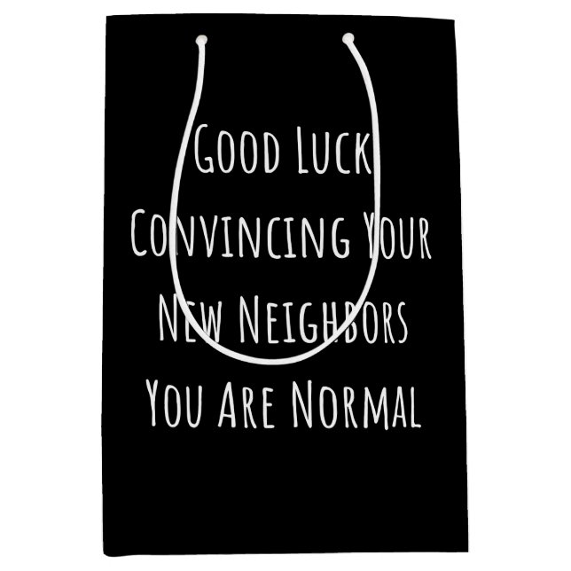 Viel Glück überzeugen Sie Ihre neuen Nachbarn Mittlere Geschenktüte (Vorderseite)