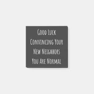 Viel Glück überzeugen Sie Ihre neuen Nachbarn Post-it Klebezettel