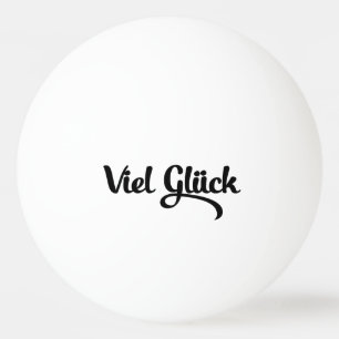 Viel Glück Viel Glück Deutsch Tischtennisball