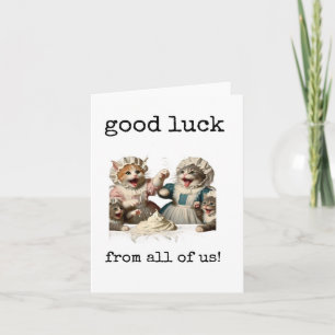 Viel Glück von uns allen, Verlassend Kollege Karte
