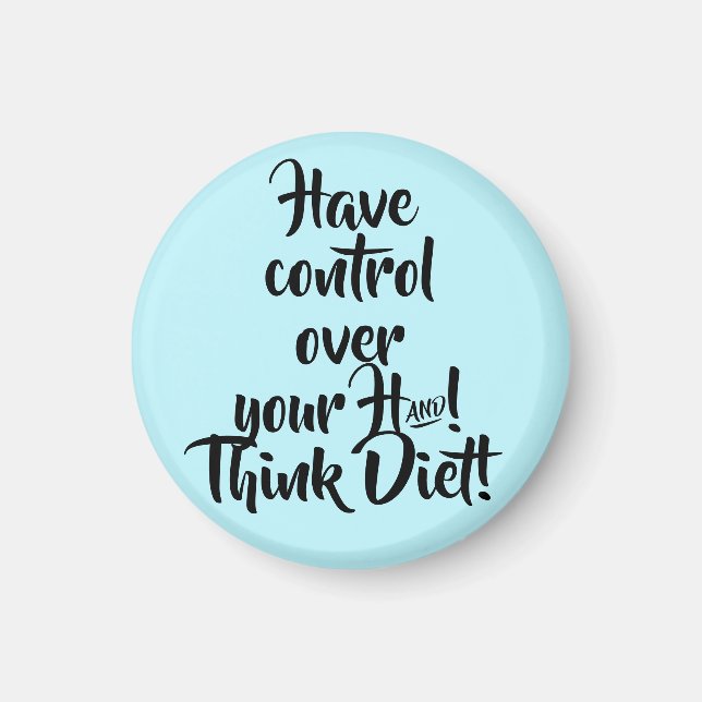Viel Kontrolle über der Hand! Denk Diet nach! Magn Magnet (Vorne)