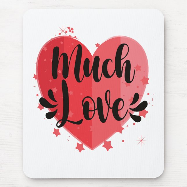 Viel Liebe, großes Herz Mousepad (Vorne)