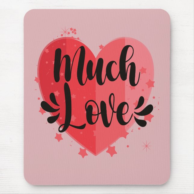 Viel Liebe, großes Herz Mousepad (Vorne)
