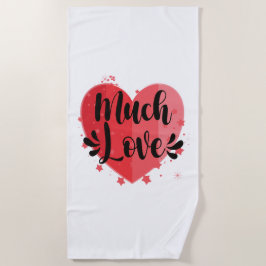 Viel Liebe, großes Herz Strandtuch
