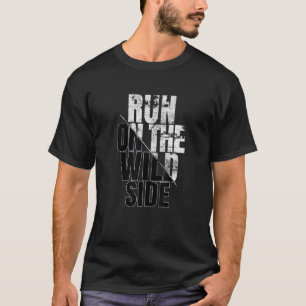 Viel Spaß beim Coolen Laufen auf den freien Zitate T-Shirt