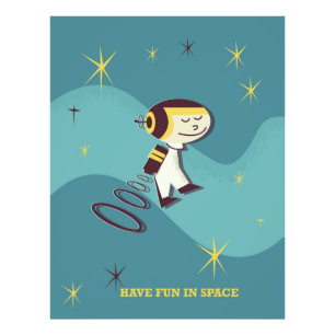 Viel Spaß im Weltraum. Fotodruck