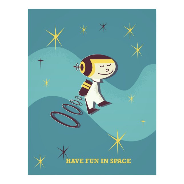 Viel Spaß im Weltraum. Fotodruck (Vorne)